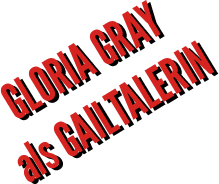 Gloria Gray als Gailtalerin